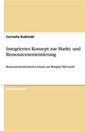 Integriertes Konzept zur Markt- und Ressourcenorientierung