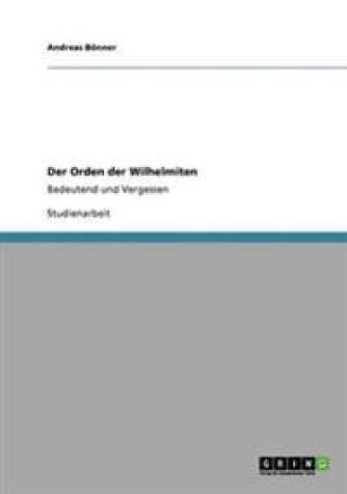 Der Orden der Wilhelmiten