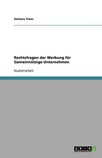 Rechtsfragen der Werbung fur Gemeinnutzige Unternehmen