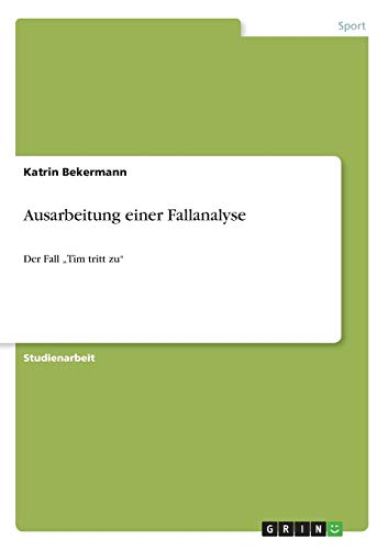 Ausarbeitung einer Fallanalyse