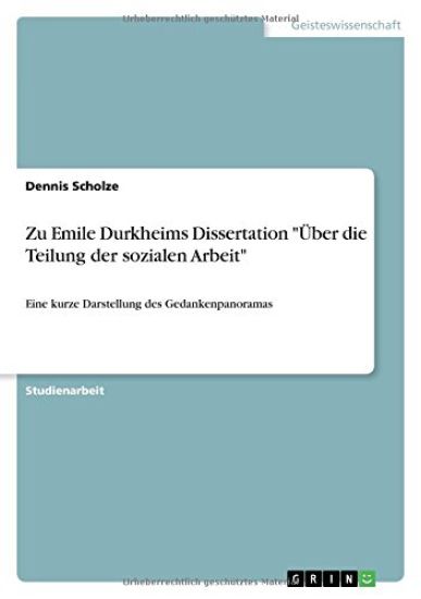 Zu Emile Durkheims Dissertation "Über die Teilung der sozialen Arbeit"