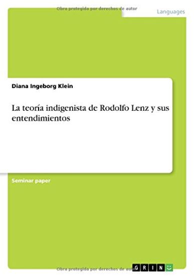 La teoria indigenista de Rodolfo Lenz y sus entendimientos