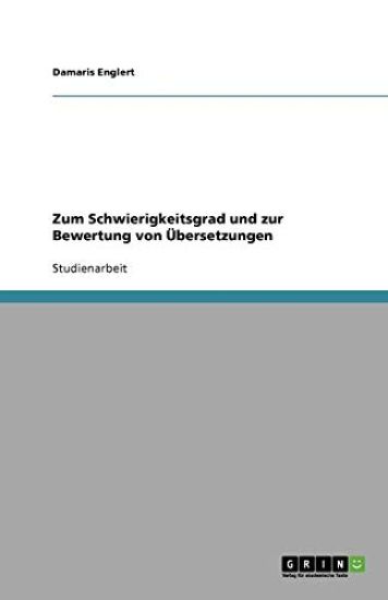 Schwierigkeitsgrad und Bewertung von UEbersetzungen