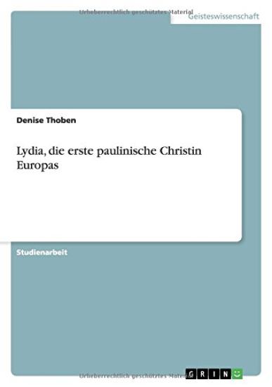 Lydia, die erste paulinische Christin Europas