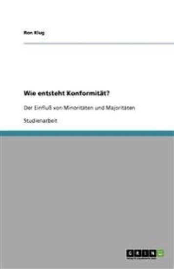 Wie entsteht Konformitat?