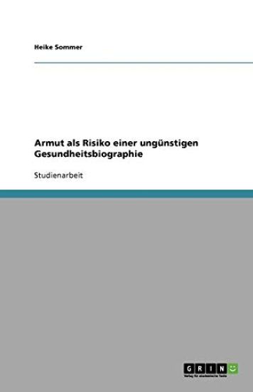 Armut als Risiko einer ungunstigen Gesundheitsbiographie