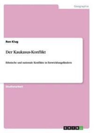 Der Kaukasus-Konflikt