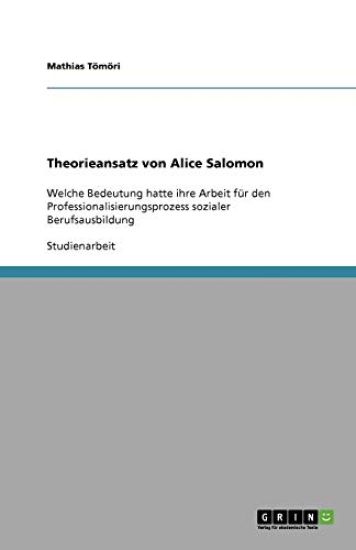 Theorieansatz von Alice Salomon