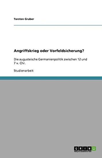 Angriffskrieg oder Vorfeldsicherung?