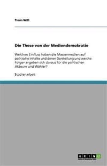 Die These von der Mediendemokratie