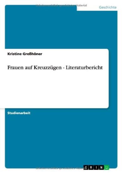 Frauen auf Kreuzzügen - Literaturbericht