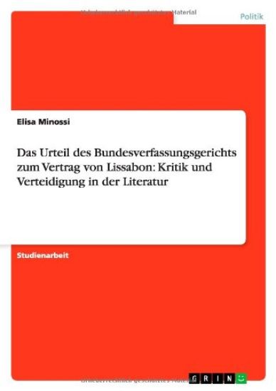 Das Urteil des Bundesverfassungsgerichts zum Vertrag von Lissabon
