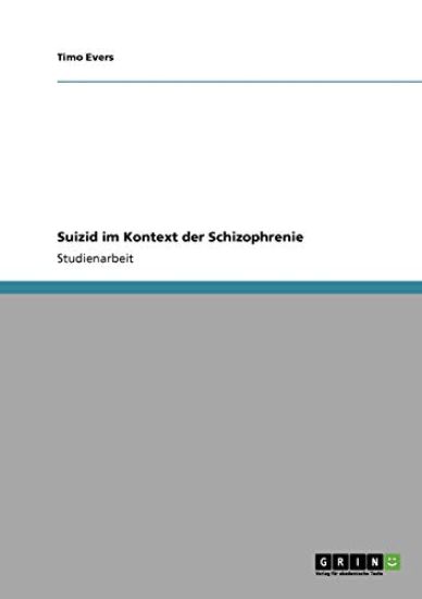 Suizid im Kontext der Schizophrenie
