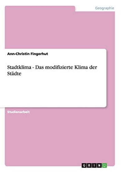 Kansikuva: Stadtklima - Das modifizierte Klima der Städte