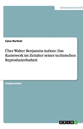 UEber Walter Benjamins Aufsatz