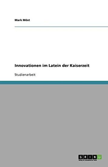 Innovationen Im Latein Der Kaiserzeit
