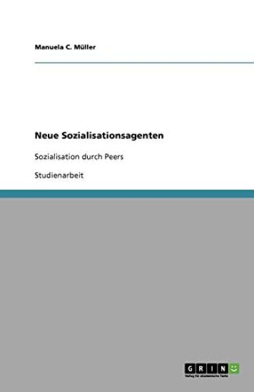 Neue Sozialisationsagenten