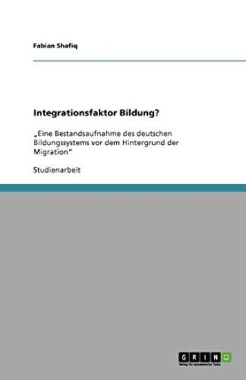 Integrationsfaktor Bildung?