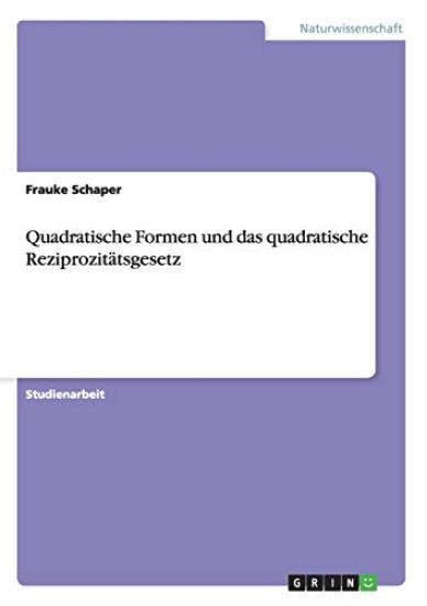 Quadratische Formen und das quadratische Reziprozitätsgesetz