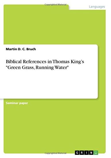 Biblical References in Thomas King's "Green Grass, Running Water"