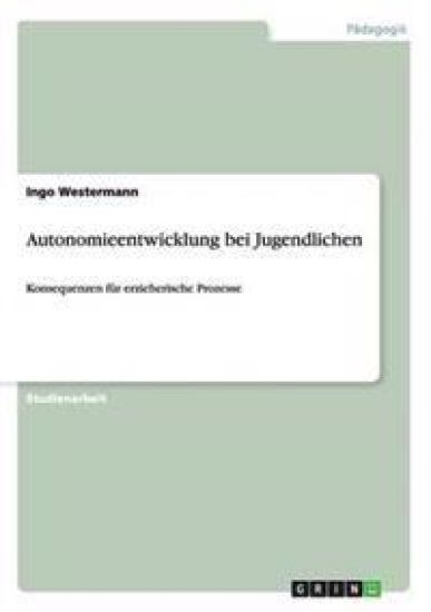 Autonomieentwicklung bei Jugendlichen