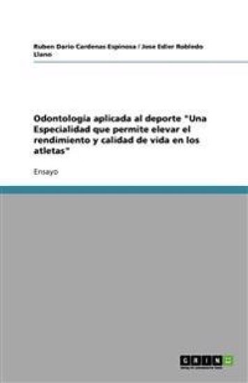 Odontología aplicada al deporte "Una Especialidad que permite elevar el rendimiento y calidad de vida en los atletas"