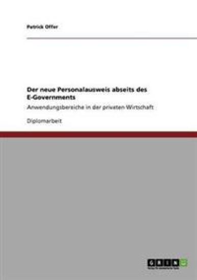 Der neue Personalausweis abseits des E-Governments