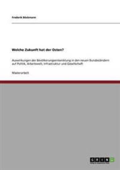 Welche Zukunft hat der Osten?