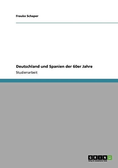 Deutschland Und Spanien Der 60er Jahre