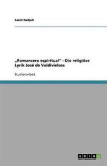 "Romancero espiritual" - Die religiöse Lyrik José de Valdivielsos