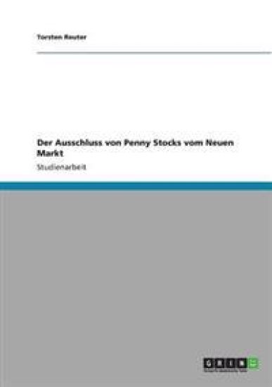 Der Ausschluss von Penny Stocks vom Neuen Markt