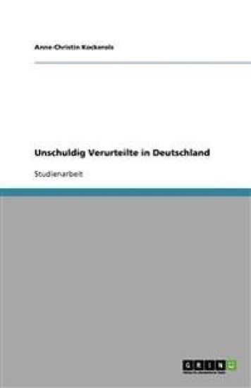 Unschuldig Verurteilte in Deutschland