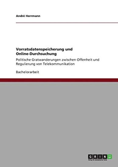 Vorratsdatenspeicherung und Online-Durchsuchung