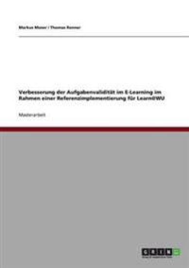 Verbesserung der Aufgabenvalidität im E-Learning im Rahmen einer Referenzimplementierung für Learn@WU