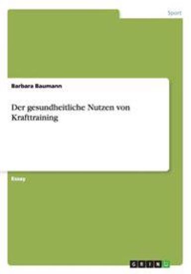 Der Gesundheitliche Nutzen Von Krafttraining