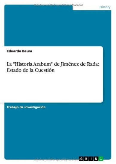 La "Historia Arabum" de Jiménez de Rada