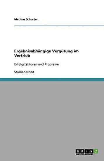 Ergebnisabhangige Vergutung im Vertrieb