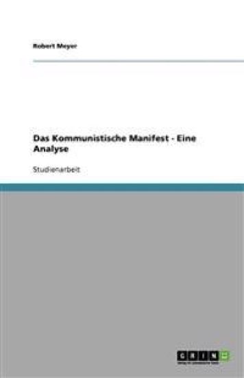 Das Kommunistische Manifest - Eine Analyse