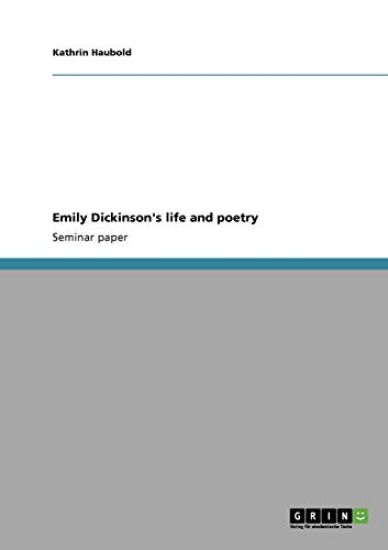 Emily Dickinson's life and poetry