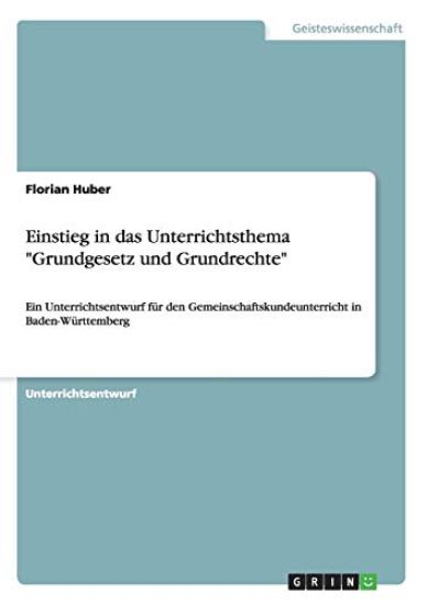 Einstieg in das Unterrichtsthema "Grundgesetz und Grundrechte"
