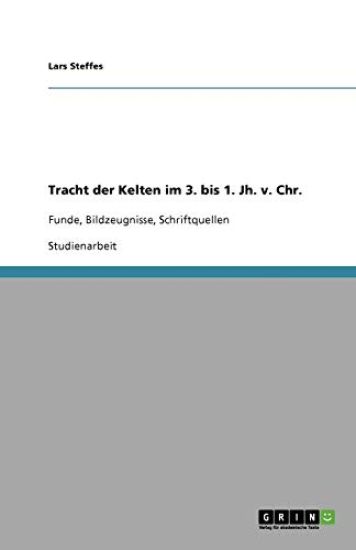 Tracht Der Kelten Im 3. Bis 1. Jh. V. Chr.