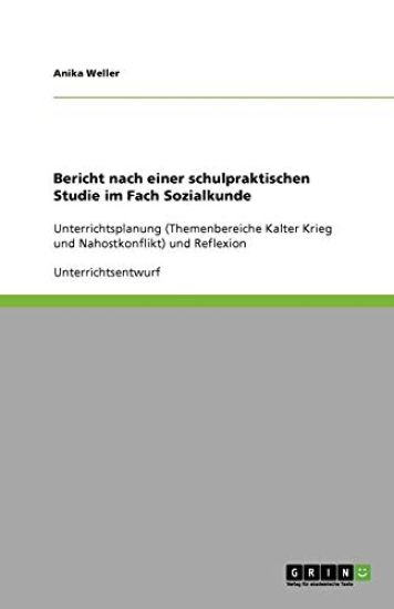Bericht nach einer schulpraktischen Studie im Fach Sozialkunde