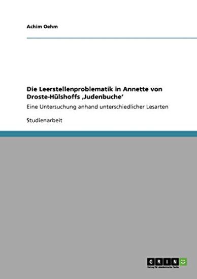 Die Leerstellenproblematik in Annette von Droste-Hülshoffs 'Judenbuche'