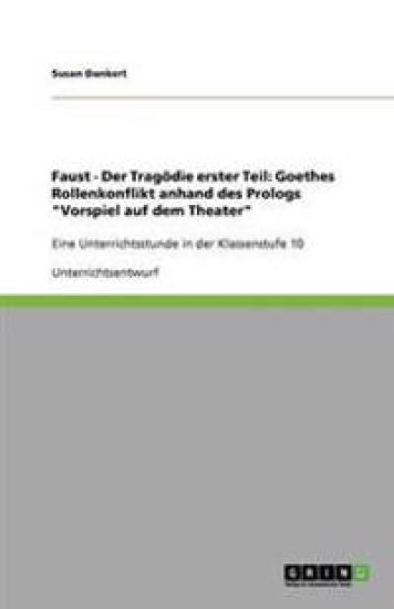 Faust - Der Tragoedie erster Teil