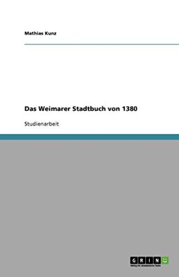 Das Weimarer Stadtbuch von 1380