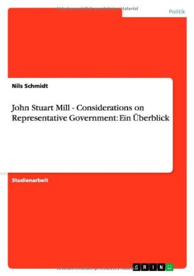 John Stuart Mill - Considerations on Representative Government