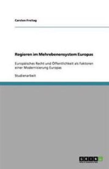 Regieren im Mehrebenensystem Europas