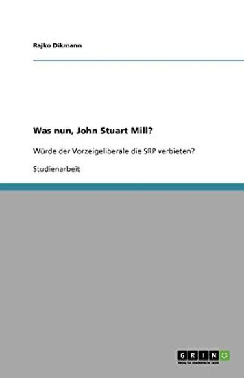 Was nun, John Stuart Mill?