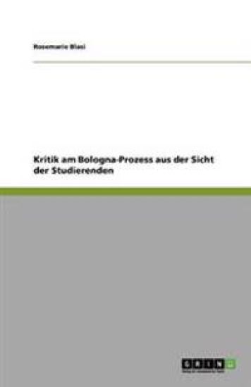 Kritik am Bologna-Prozess aus der Sicht der Studierenden
