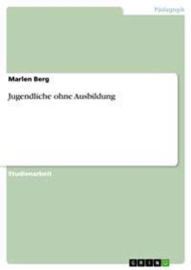 Jugendliche ohne Ausbildung
